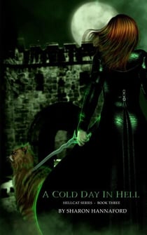 A Cold Day in Hell (Hellcat Series Book 3) - The Hellcat, #3