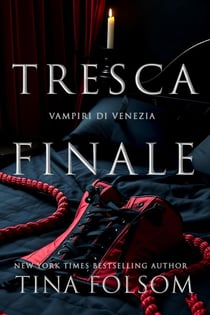 Tresca Finale - Vampiri di Venezia, #2