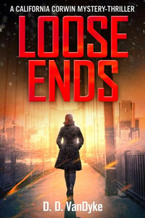 Loose Ends - California Corwin P.I. Mystery Series, #1