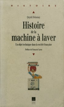 Histoire de la machine à laver - Un objet technique dans la société française