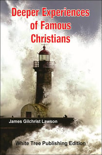 Deeper Experiences of Famous Christians --  White Tree Publishing Edition