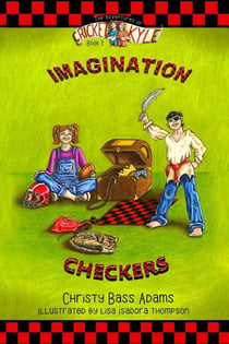 Imagination Checkers - The Adventures of Cricket and Kyle, #1