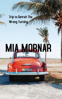 Trip to Detroit The Wrong Turning - 1, #1