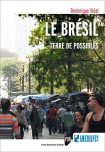 Le Brésil - Terre de possibles