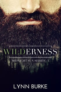Wilderness (Midnight Sun Series 1) - Midnight Sun Series, #1