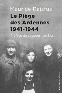 Le piège des Ardennes - 1941-1944 - Des Juifs dans la Collaboration 2