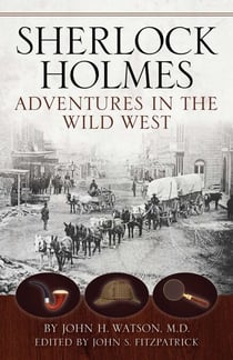 Sherlock Holmes - Adventures in the Wild West