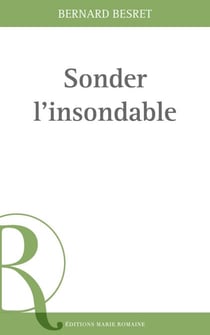 Sonder l'insondable