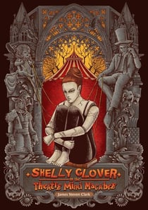 Shelly Clover in the Theatre Mind Macabre