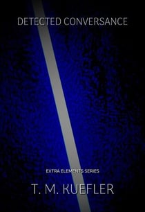 Detected Conversance - Extra Elements Series, #2