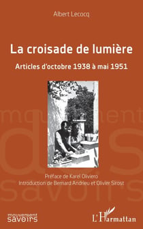 La croisade de lumière - Articles d'octobre 1938 à mai 1951