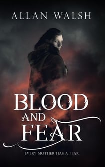 Blood and Fear - The Blood Rage Series, #1