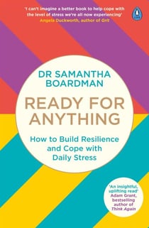 Ready for Anything - How to Build Resilience and Cope with Daily Stress