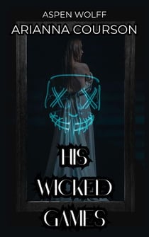 His Wicked Games - Standalones in the Daem Realm