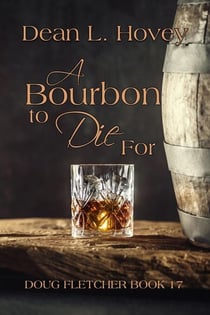 A Bourbon to Die For - Doug Fletcher, #17