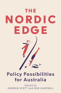 Nordic Edge - Policy Possibilities for Australia