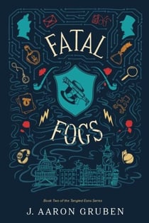 Fatal Fogs - Tangled Eons, #2
