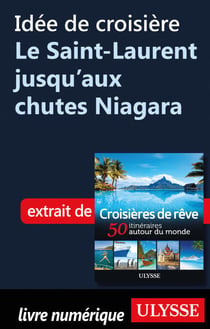 Idée de croisière - Le Saint-Laurent jusqu'aux chutes Niagara