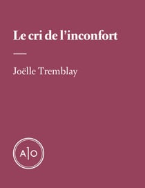 Le cri de l’inconfort