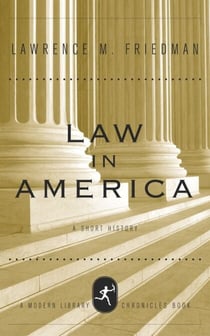 Law in America - A Short History