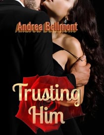Trusting Him - A Love Short