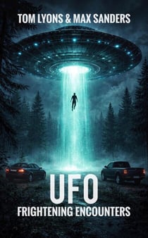 UFO Frightening Encounters - UFO Frightening Encounters, #1