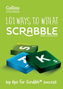 101 Ways to Win at SCRABBLE™ - Top tips for SCRABBLE™ success