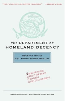 The Department of Homeland Decency - Decency Rules and Regulations Manual