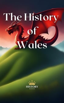 The History of Wales - World History