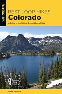 Best Loop Hikes Colorado - A Guide to the State's Greatest Loop Hikes