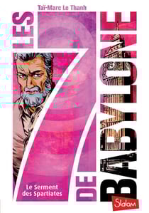 Les 7 de Babylone - Tome 3 Le Serment des Spartiates