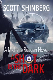 A Shot in the Dark - Michelle Reagan, #5