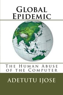 Global Epidemic - The Computer User Health Solutions, #4