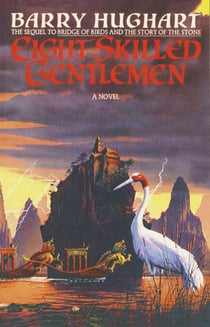 Eight Skilled Gentlemen - A Novel