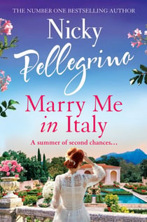 Marry Me in Italy - The perfect escapist holiday read from the number one bestselling author!