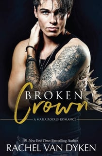 Broken Crown - Mafia Royals, #6