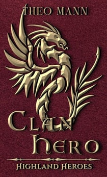 Clan Hero - Highland Heroes, #4