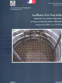Insufflation d'air fines bulles Application aux stations d'épuration en boues activées des petites collectivités - Document technique FNDAE n° 26