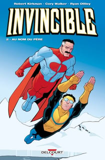 Invincible T02 - Au nom du père