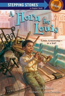 A Horn for Louis - Louis Armstrong - as a kid!