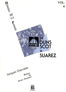 De Duns Scot à Suarez - Histoire de la pensée (Volume 4)