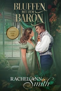 Bluffen mit dem Baron - Ein Lostopf für die Liebe, #2