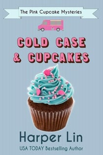 Cold Case and Cupcakes - A Pink Cupcake Mystery, #4