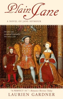 Plain Jane - A Novel of Jane Seymour