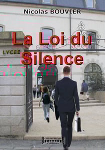 La Loi du Silence - Roman sur le harcèlement scolaire