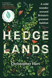 Hedgelands [US Edition] - A wild wander around Britains greatest habitat
