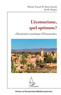 L'écotourisme, quel optimum ? - "Destination touristique d'Ouarzazate
