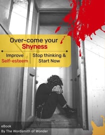 Over-come your Shyness
