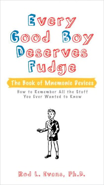 Every Good Boy Deserves Fudge - The Book of Mnemonic Devices