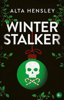 Winter Stalker - Une romance festive au goût de danger...
